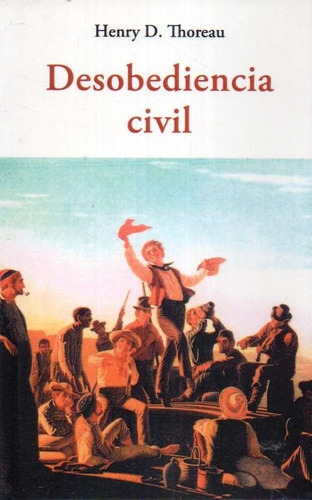 Desobediencia Civil H D Thoreau 