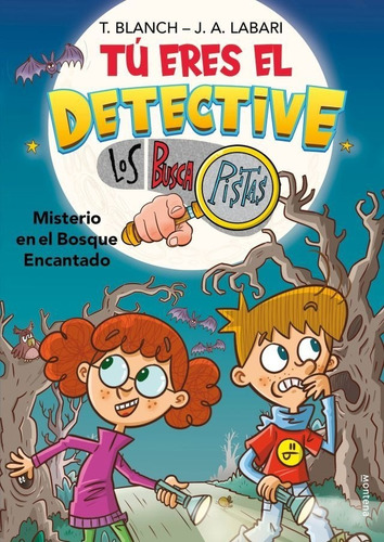 Misterio En El Bosque Encantado  - Los Busca Pistas 1 Blanch