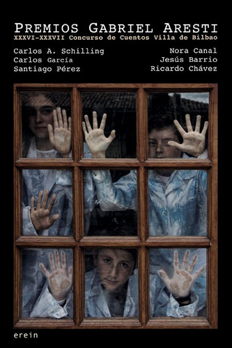 Premios Gabriel Aresti 2019-2020: Xxxvi-xxxvii Concurso De Cuentos Villa De Bilbao, De Aa.vv.., Vol. 1. Editorial Erein Argitaletxea, S.a., Tapa Blanda En Español