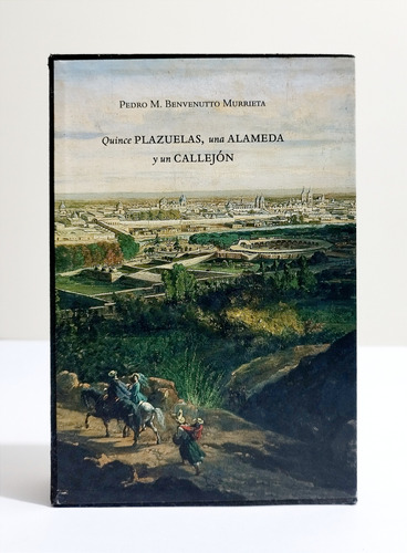 Quince Plazuelas Una Alameda Y Un Callejón  Lima 1884 A 1887
