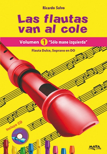 Imagen 1 de 4 de Libros. Las Flautas Van Al Cole, Tomos 1,2 Y3. Ricardo Salvo