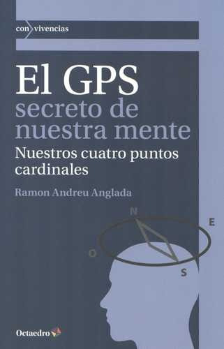 Libro Gps Secreto De Nuestra Mente, El