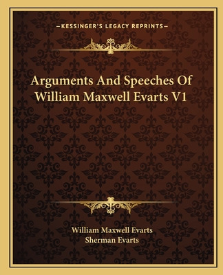 Libro Arguments And Speeches Of William Maxwell Evarts V1...