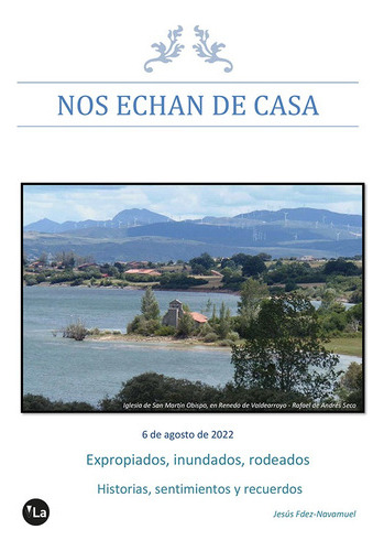 Nos Echan De Casa - Fernández Navamuel, Jesús  - * 