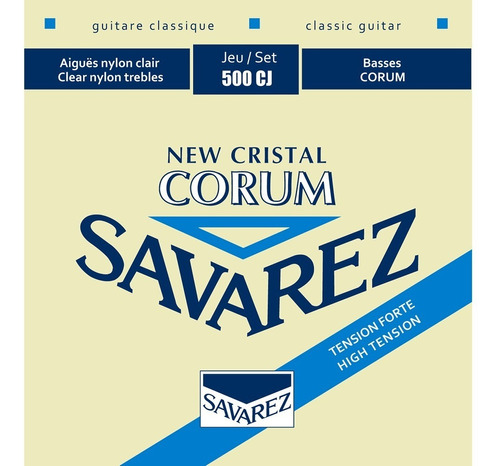 Savarez 500cj Encordado Clasica Criolla New Cristal Alta T