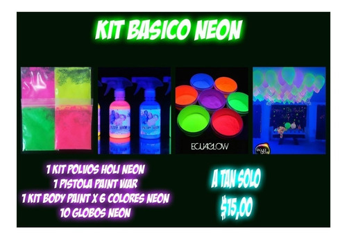 Kit Basic Neón (pinturas Neon , Polvos Neon, Globos Neon