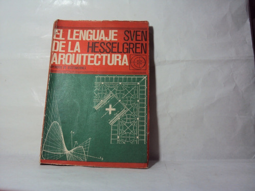 El Lenguaje De La Arquitectura Sven Hesselgren