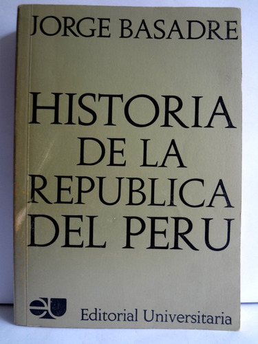 Historia De La República Del Perú 1822-1933 J Basadre Tomo 4