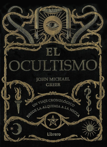 El Ocultismo - Td, John Michael Greer, Librero