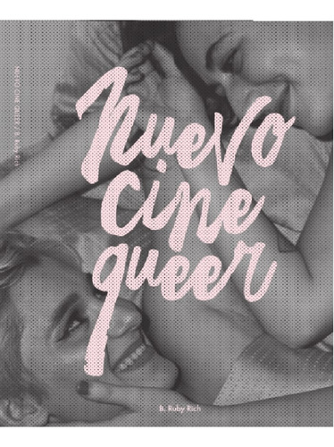 Nuevo Cine Queer, De B. Ruby Rich. Editorial Osifragos, Edición 1 En Español, 2018