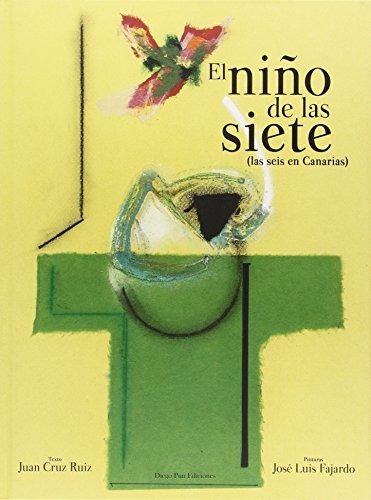 El niño de las siete Las seis en Canarias, de Juan Cruz Ruiz., vol. N/A. Editorial Diego Pun Ediciones, tapa blanda en español, 2014