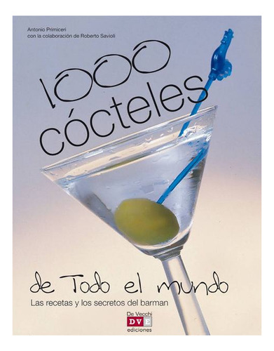 1000 Cocteles De Todo El Mundo