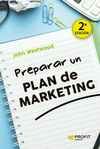 Libro Preparar Un Plan De Marketing Ne - Westwood, John