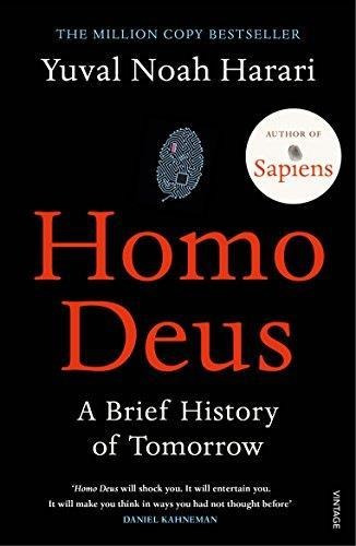 Homo Deus  A Brief History Of Tomorrow  - Harari - Vintage