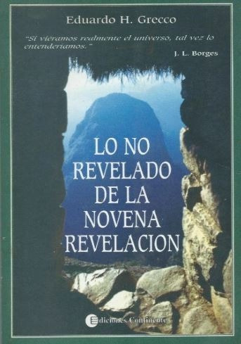 Lo No Revelado De La Novena Revelacion - Eduardo H. Grecco