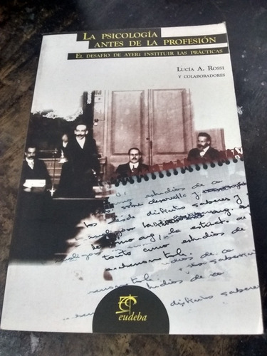 La Psicologia Antes De La Profesión. Rossi. (1997/283 Pág.).