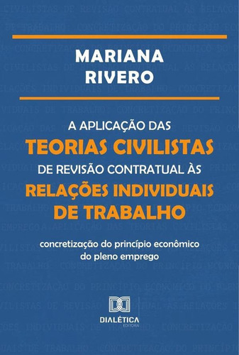 A Aplicação Das Teorias Civilistas De Revisão Contratual...