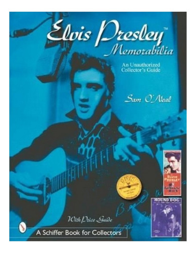 Elvis Presley Memorabilia: An Unauthorized Collector's . Eb6