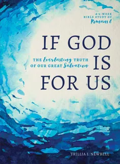 If God Is For Us: The Everlasting Truth Of Our Great