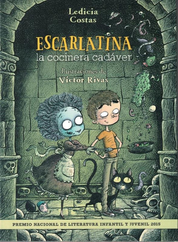 Escarlatina, la cocinera cadaver, de Costas, Ledicia. Editorial Distribuidores Associados De Livros S.A., capa mole em espanhol, 2015