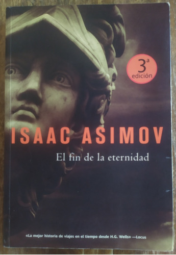 Isaac Asimov, El Fin De La Eternidad 