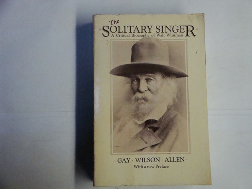 Walt  Whitman  The  Solitary  Singer