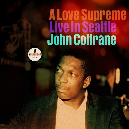 John Coltrane Love Supreme Live In Seattle Cd Import Nuevo