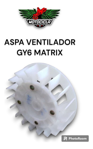 Aspa De Ventilador Moto Gy6 Matrix