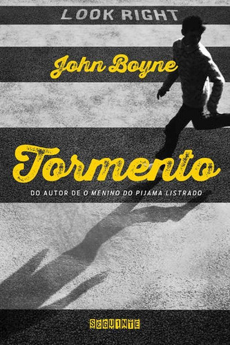 Tormento, De Boyne, John. Editora Seguinte, Capa Mole, Edição 1ª Edição - 2014 Em Português