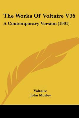 Libro The Works Of Voltaire V36: A Contemporary Version (...