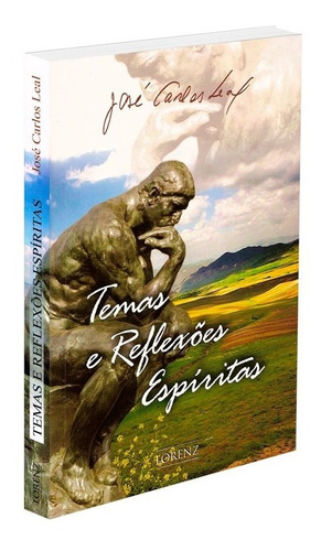 Temas E Reflexões Espíritas, De : José Carlos Leal. Editora F.v. Lorenz, Capa Mole Em Português, 2006