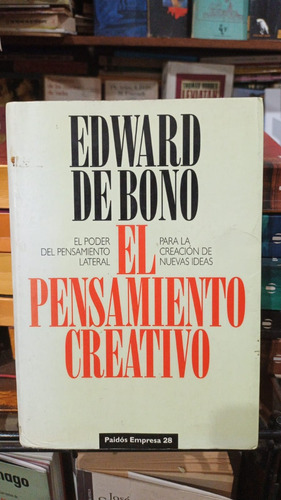 Edward De Bono - El Pensamiento Creativo