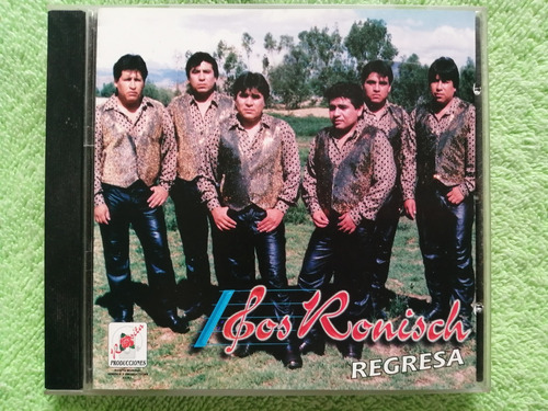 Eam Cd Los Ronisch Vol. 11 Regresa 1999 La Cumbia Boliviana