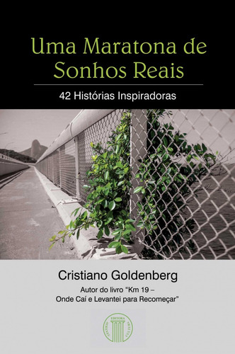 Uma maratona de sonhos reais, de Goldenberg, Cristiano. Editora Atheneu Ltda, capa mole em português, 2017