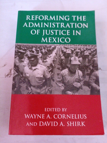 Reforming The Administration Of Justice In Mexico 