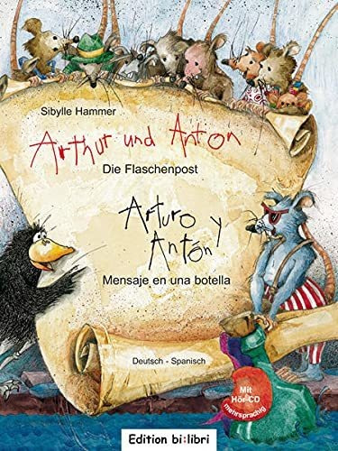 Arthur Und Anton: Die Flaschenpost. Deutsch-spanisch: Kinder