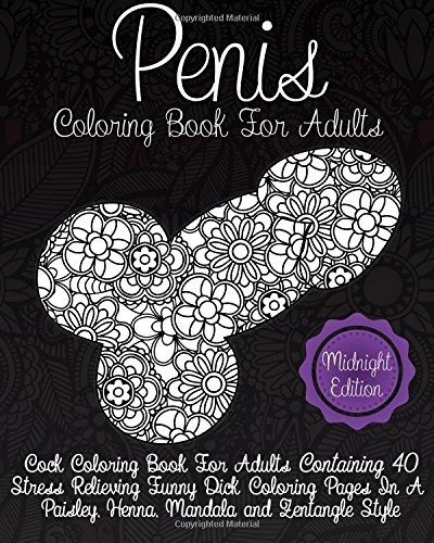 Penis Coloring Book For Adults Midnight Edition Cock Colorin