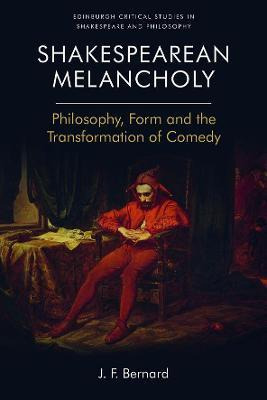 Libro Shakespearean Melancholy : Philosophy, Form And The...