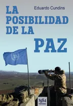 Comprar Libro La Posibilidad De La Paz De Eduardo Cundins