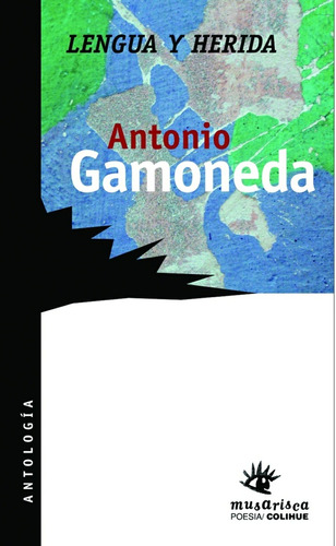 Lengua Y Herida - Antonio Gamoneda