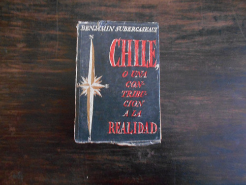 Chile En La Encrucijada. Primera Edición.   B. Subercaseaux.