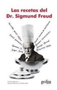 Libro Las Recetas Del Dr.sigmund Freund De James Hillman