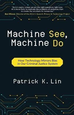 Libro Machine See, Machine Do : How Technology Mirrors Bi...