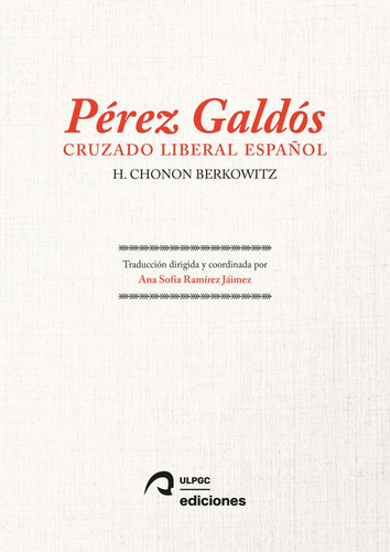 Perez Galdos Cruzado Liberal Espaãâol, De Berkowitz, H. Chonon. Editorial Universidad De Las Palmas De Gran Canaria En Español