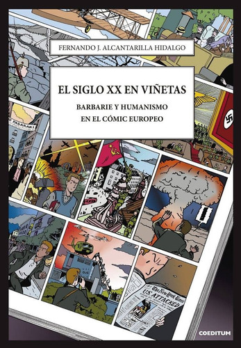 Libro El Siglo Xx En Viã±etas - Alcantarilla Hidalgo, Fer...
