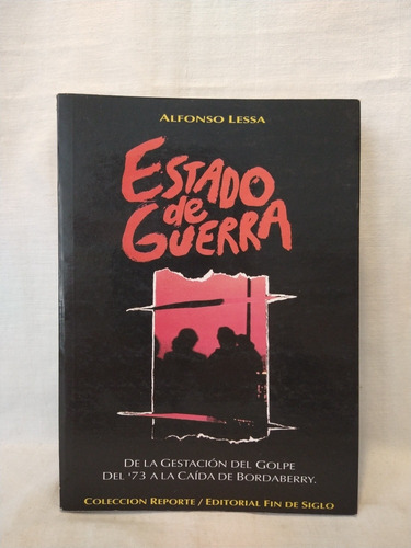 Estado De Guerra - Alfonso Lessa - Fin De Siglo - B 