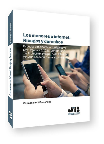 Los Menores E Internet. Riesgos Y Derechos -   - *