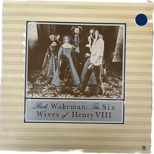 Rick Wakeman The Six Wives Of Henry Viii Disco Vinilo