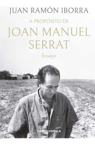 Libro A Propósito De Joan Manuel Serrat 