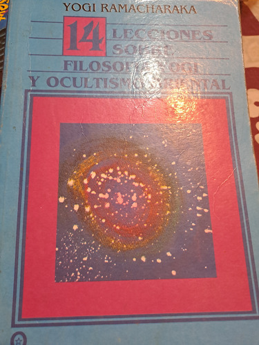 Lecciones Sobre Filosofia Yogi Y Ocultismo Oriental